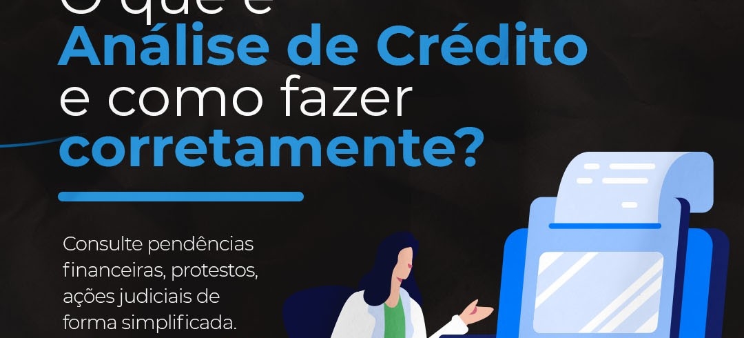 O que é Analise de Crédito e como fazer corretamente?