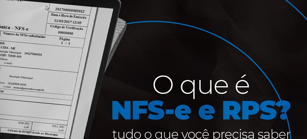 O que é NFS-e e RPS, tudo o que você precisa saber